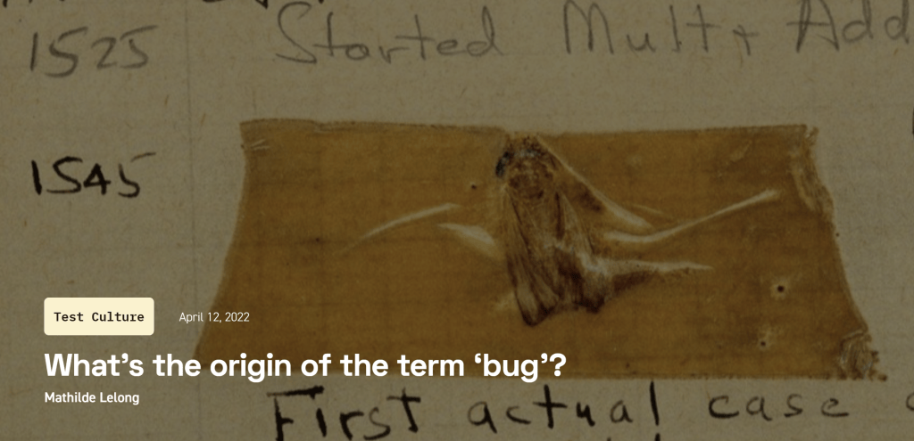 Article de blog rédigé pour Agilitest sur l’origine du terme bug