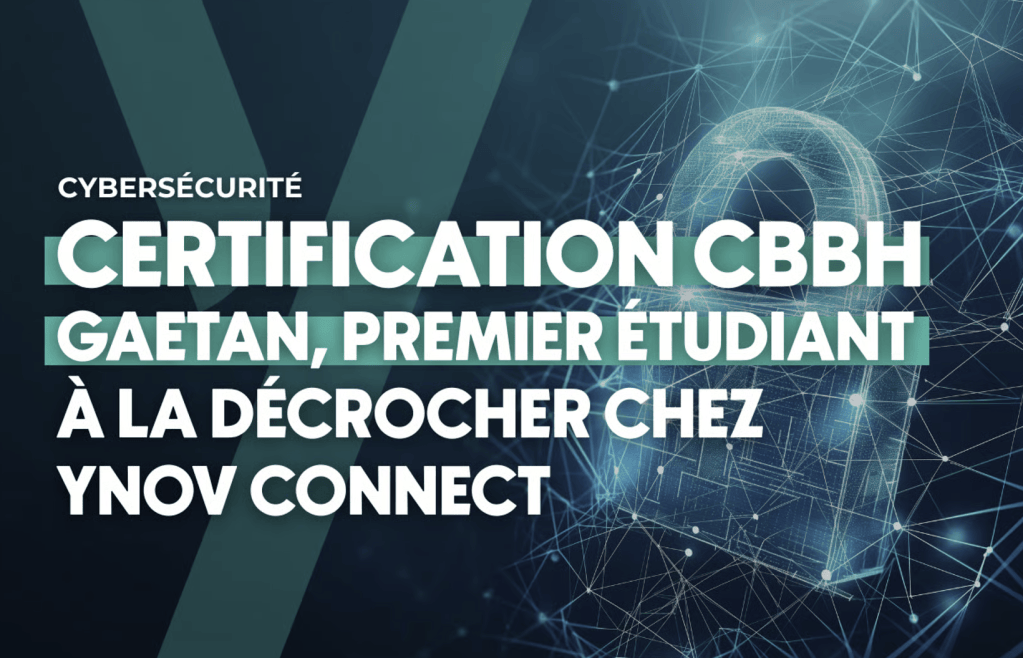 Article rédigé pour Ynov Connect sur la certification CBBH